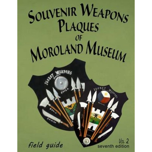 Souvenir Weapons Plaques of Moroland Museum Paperback, Createspace Independent Publishing Platform