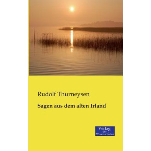 Sagen Aus Dem Alten Irland Paperback, Verlag Der Wissenschaften