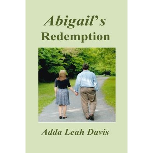 Abigail''s Redemption Paperback, Createspace Independent Publishing Platform