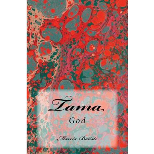 Tama: God Paperback, Createspace Independent Publishing Platform