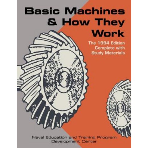 Basic Machines and How They Work Paperback, Stone Basin Books
