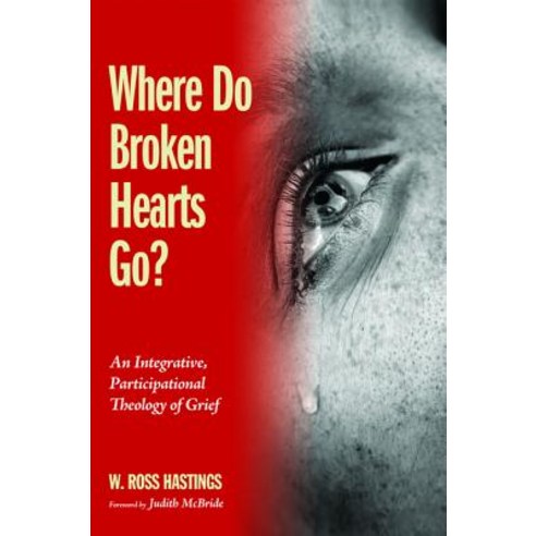 Where Do Broken Hearts Go? Paperback, Cascade Books