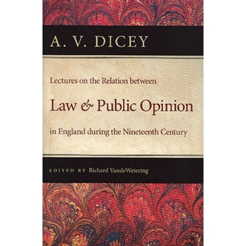 Lectures on the Relation Between Law and Public Opinion in England During the Nineteenth Century Paperback, Liberty Fund