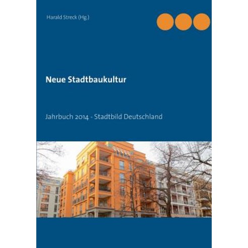 Neue Stadtbaukultur Paperback, Books on Demand