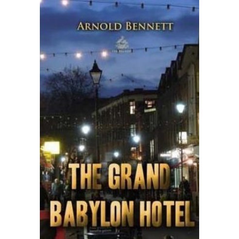 The Grand Babylon Hotel Paperback, Createspace Independent Publishing Platform