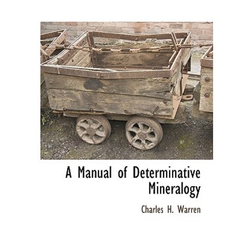 A Manual of Determinative Mineralogy Paperback, BCR (Bibliographical Center for Research)