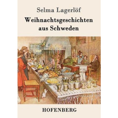 Weihnachtsgeschichten Aus Schweden Paperback, Hofenberg