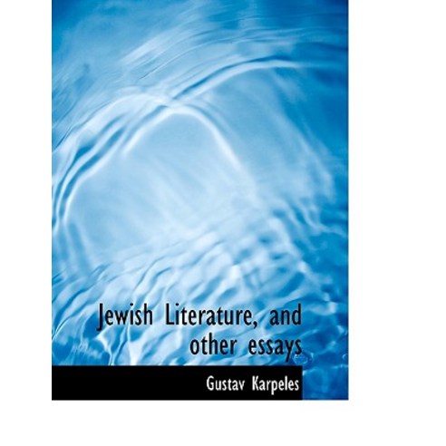 Jewish Literature and Other Essays Hardcover, BiblioLife