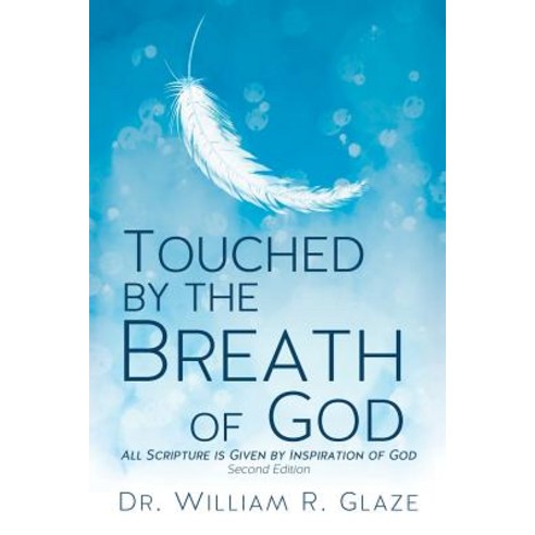 Touched by the Breath of God Paperback, Xulon Press