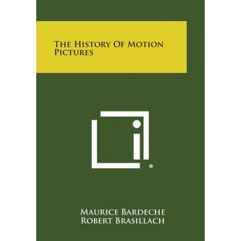 The History of Motion Pictures Paperback, Literary Licensing, LLC