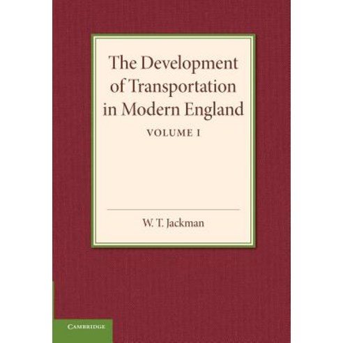 The Development of Transportation in Modern England Paperback, Cambridge University Press