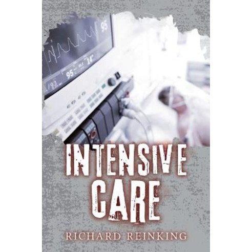 Intensive Care Paperback, Richard Reinking