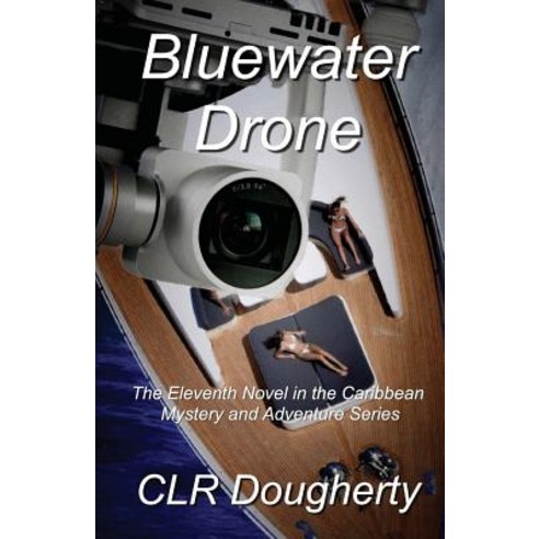 Bluewater Drone Paperback, Createspace Independent Publishing Platform
