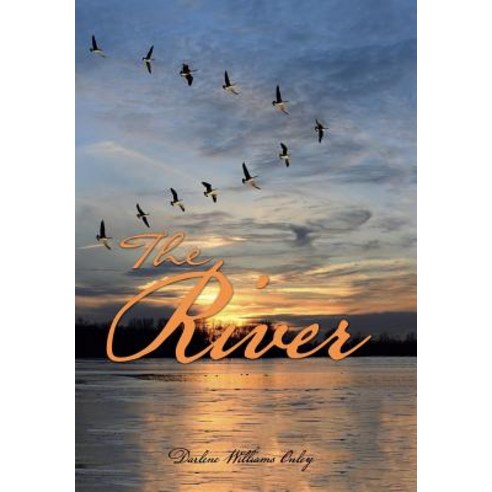 The River Hardcover, WestBow Press