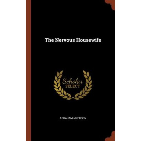 The Nervous Housewife Hardcover, Pinnacle Press