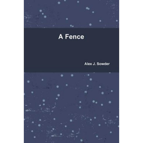 A Fence Paperback, Lulu.com