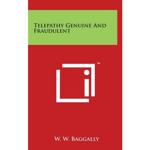 Telepathy Genuine and Fraudulent Hardcover, Literary Licensing, LLC
