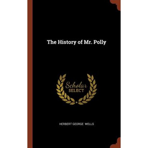 The History of Mr. Polly Hardcover, Pinnacle Press
