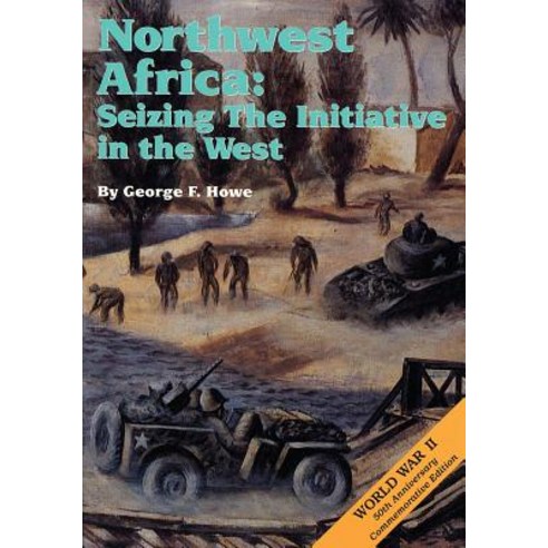 Northwest Africa: Seizing the Initiative in the West Paperback, Createspace
