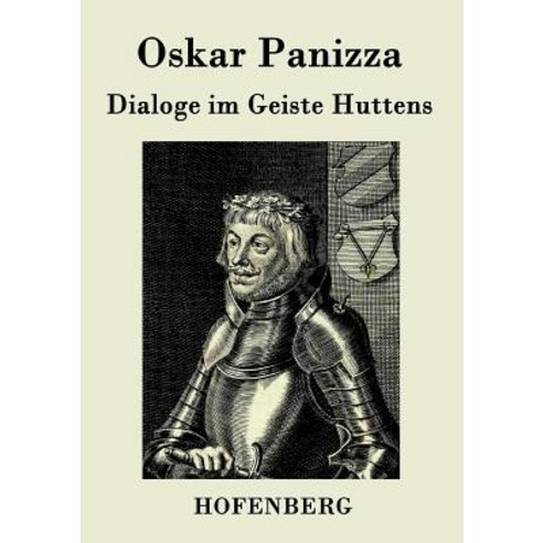Dialoge Im Geiste Huttens Paperback, Hofenberg