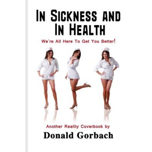 In Sickness and in Health Paperback, Createspace Independent Publishing Platform