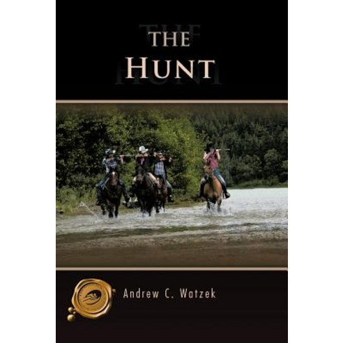 The Hunt Hardcover, Trafford Publishing