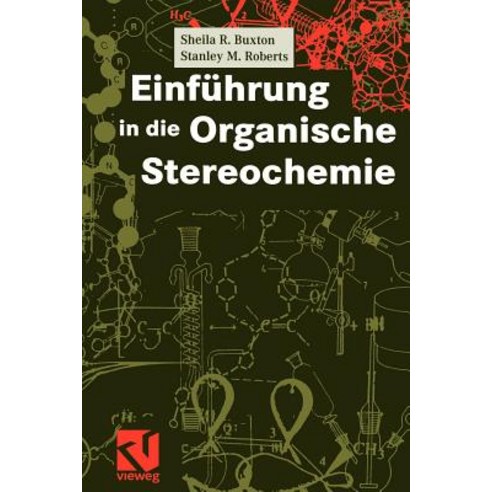 Einfuhrung in Die Organische Stereochemie Paperback, Springer