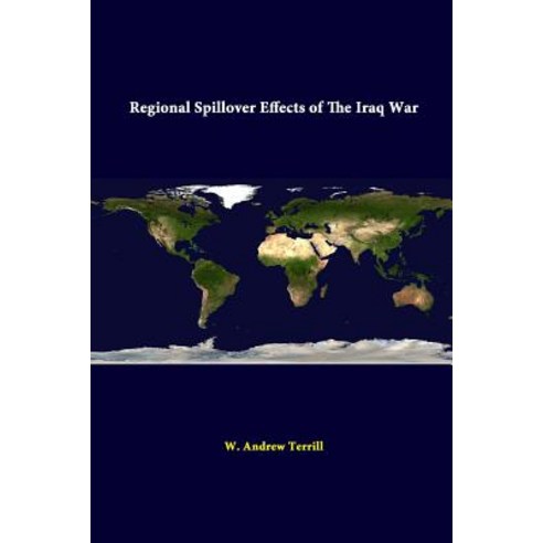 Regional Spillover Effects of the Iraq War Paperback, Lulu.com