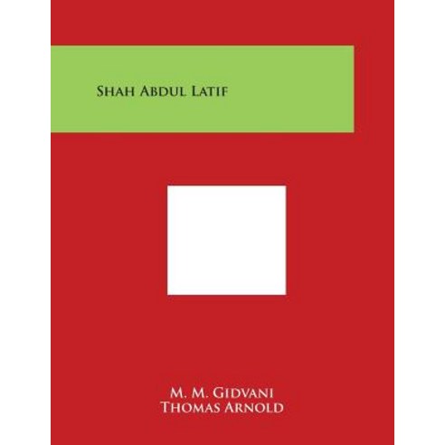 Shah Abdul Latif Paperback, Literary Licensing, LLC