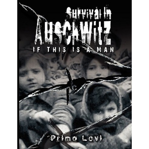 Survival in Auschwitz Hardcover, www.bnpublishing.com