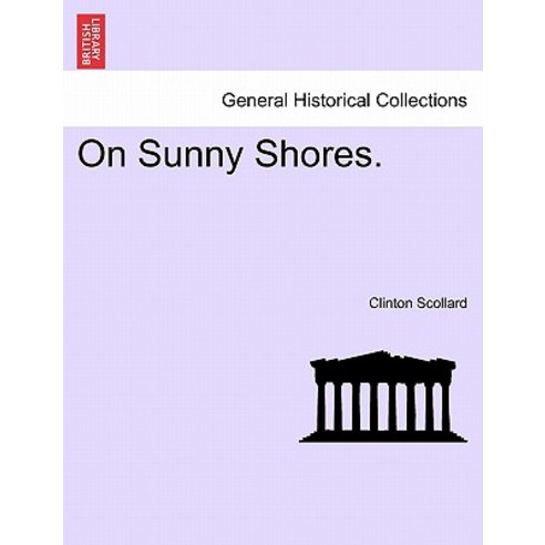 On Sunny Shores. Paperback, British Library, Historical Print Editions