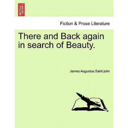 There and Back Again in Search of Beauty. Paperback, British Library, Historical Print Editions