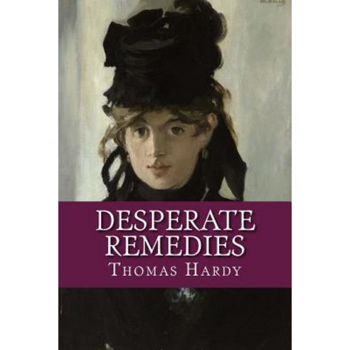 Desperate Remedies Paperback, Createspace Independent Publishing Platform