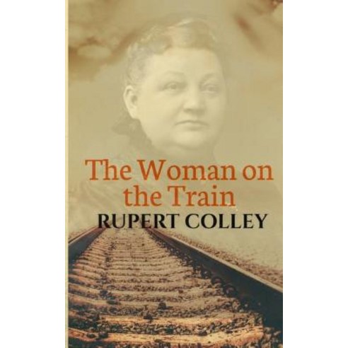 The Woman on the Train Paperback, Rupert Colley