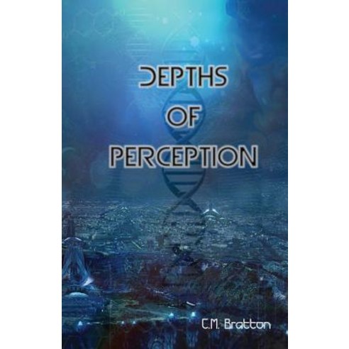 Depths of Perception Paperback, Createspace Independent Publishing Platform