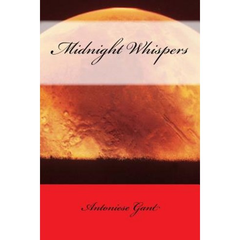 Midnight Whispers Paperback, Createspace Independent Publishing Platform