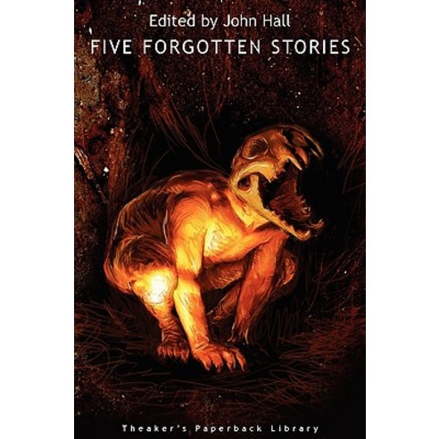 Five Forgotten Stories Paperback, Theaker''s Paperback Library