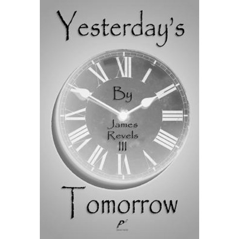 Yesterday''s Tomorrow Paperback, Lulu.com