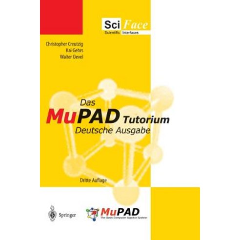 Das Mupad Tutorium: Deutsche Ausgabe Paperback, Springer