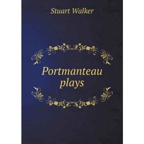 Portmanteau Plays Paperback, Book on Demand Ltd.