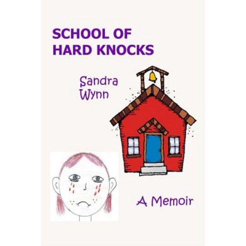 School of Hard Knocks Paperback, Createspace Independent Publishing Platform