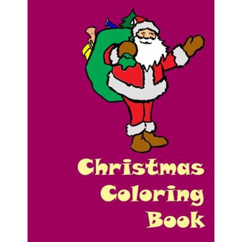 Christmas Coloring Book Paperback, Createspace Independent Publishing Platform