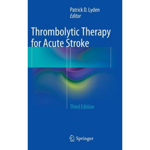 Thrombolytic Therapy for Acute Stroke Hardcover, Springer