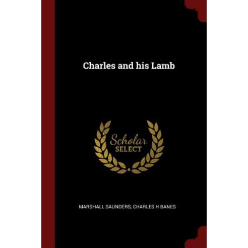 Charles and His Lamb Paperback, Andesite Press