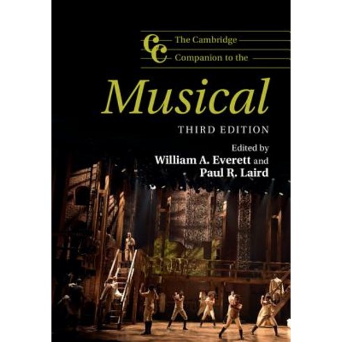 The Cambridge Companion to the Musical, Cambridge University Press