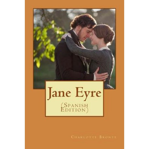 Jane Eyre (Spanish Edition) Paperback, Createspace Independent Publishing Platform