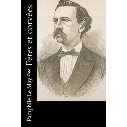 Fetes Et Corvees Paperback, Createspace Independent Publishing Platform