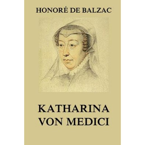 Katharina Von Medici Paperback, Jazzybee Verlag
