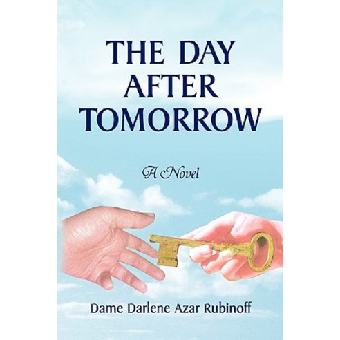 The Day After Tomorrow Paperback, Xlibris Corporation