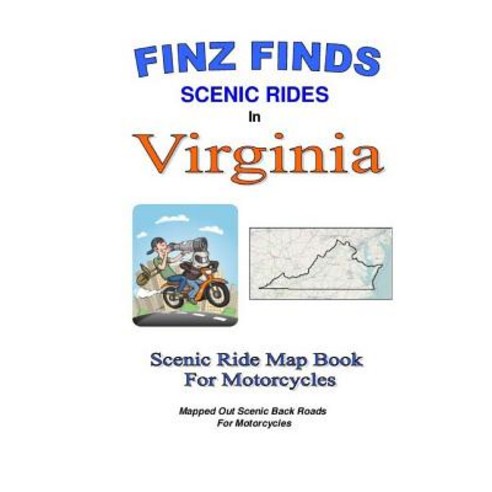 Finz Finds Scenic Rides in Virginia Paperback, Createspace Independent Publishing Platform